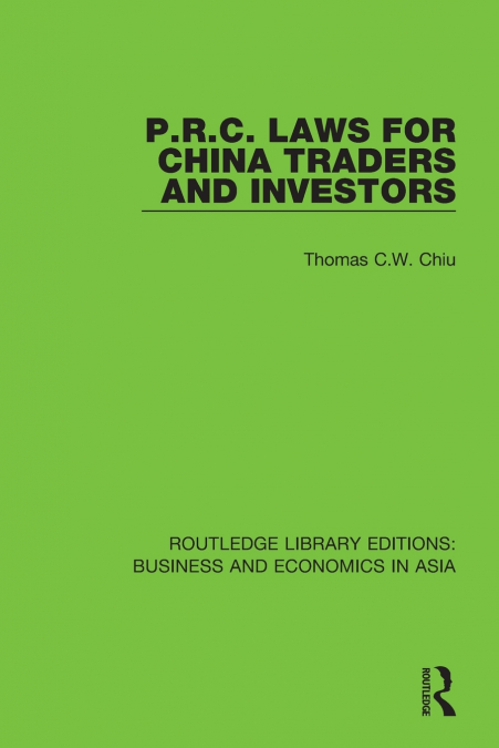P.R.C. Laws for China Traders and Investors