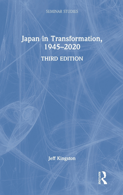 Japan in Transformation, 1945-2020