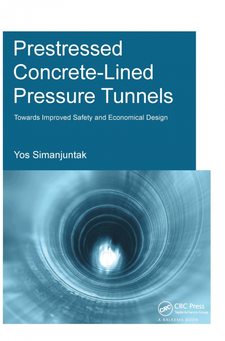 Prestressed Concrete-Lined Pressure Tunnels