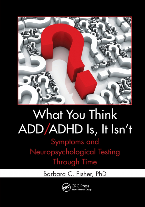 What You Think ADD/ADHD Is, It Isn’t