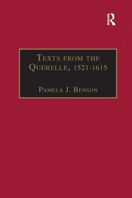 Texts from the Querelle, 1521-1615