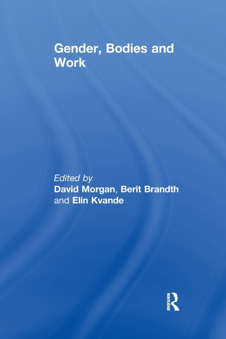 Gender, Bodies and Work
