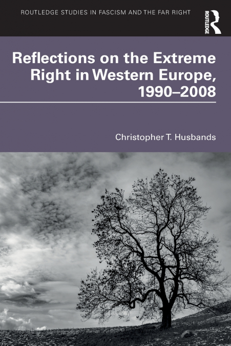 Reflections on the Extreme Right in Western Europe, 1990-2008