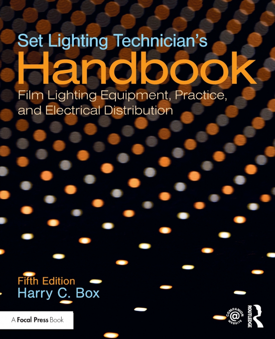 Set Lighting Technician’s Handbook