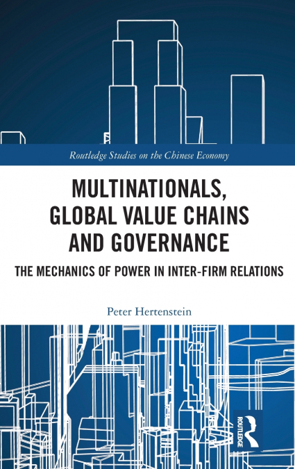 Multinationals, Global Value Chains and Governance
