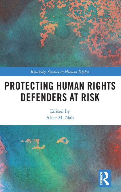 Protecting Human Rights Defenders at Risk