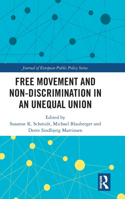 Free Movement and Non-discrimination in an Unequal Union