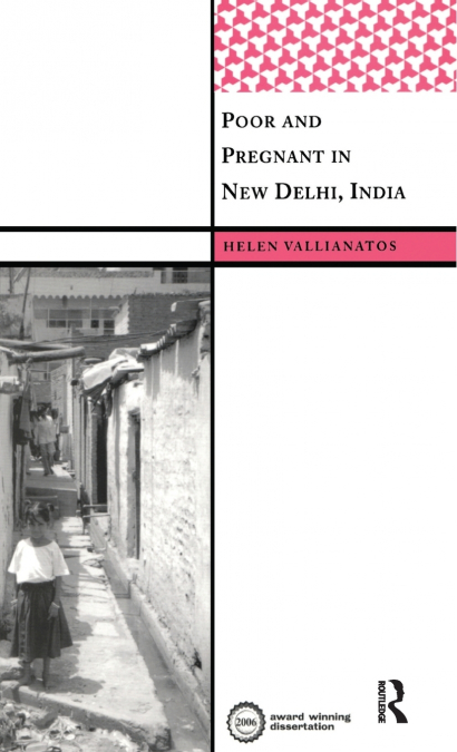 Poor and Pregnant in New Delhi, India