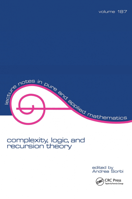 Complexity, Logic, and Recursion Theory