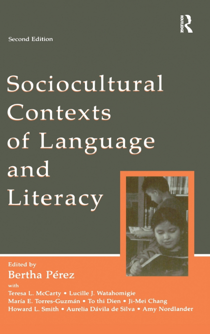 Sociocultural Contexts of Language and Literacy