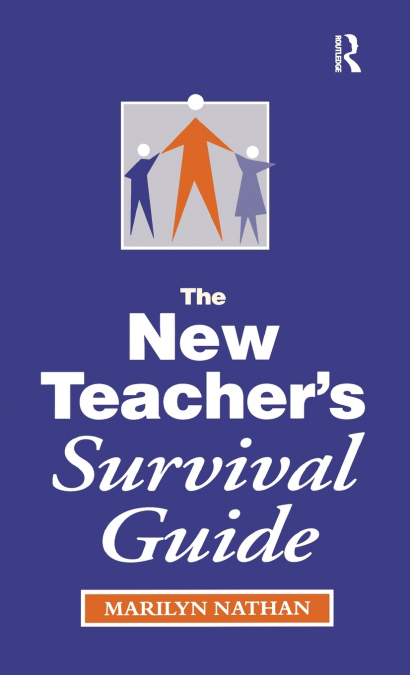 The New Teacher’s Survival Guide