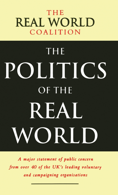 The Politics of the Real World