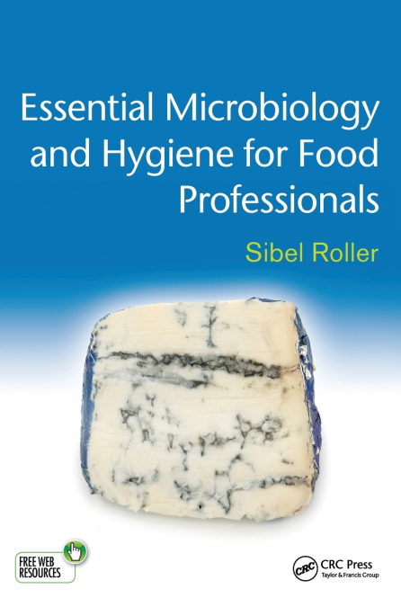 Essential Microbiology and Hygiene for Food Professionals