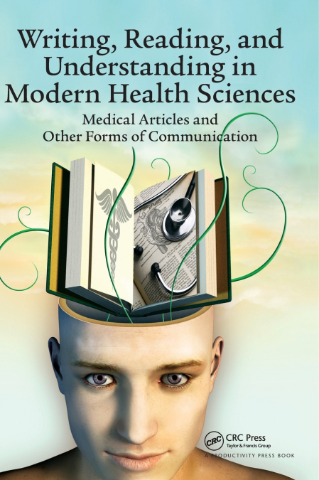 Writing, Reading, and Understanding in Modern Health Sciences