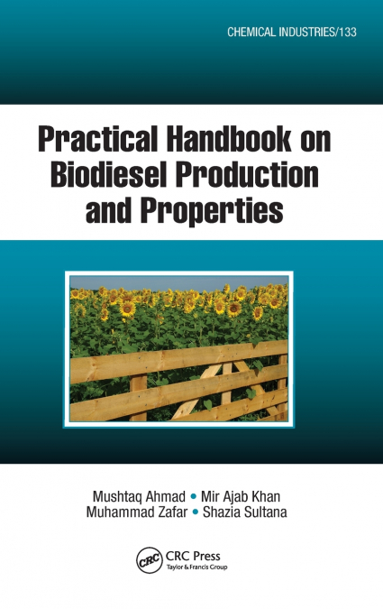 Practical Handbook on Biodiesel Production and Properties