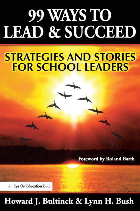 99 Ways to Lead & Succeed