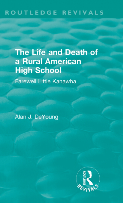 The Life and Death of a Rural American High School (1995)