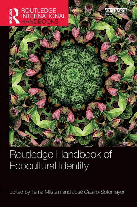 Routledge Handbook of Ecocultural Identity