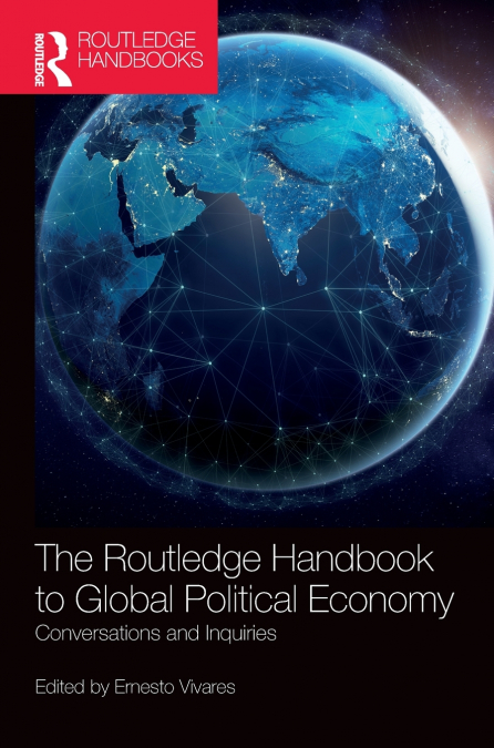 The Routledge Handbook to Global Political Economy