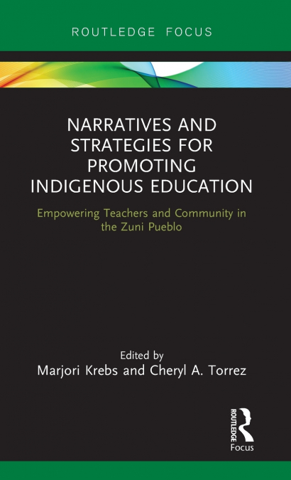 Narratives and Strategies for Promoting Indigenous Education