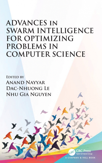 Advances in Swarm Intelligence for Optimizing Problems in Computer Science