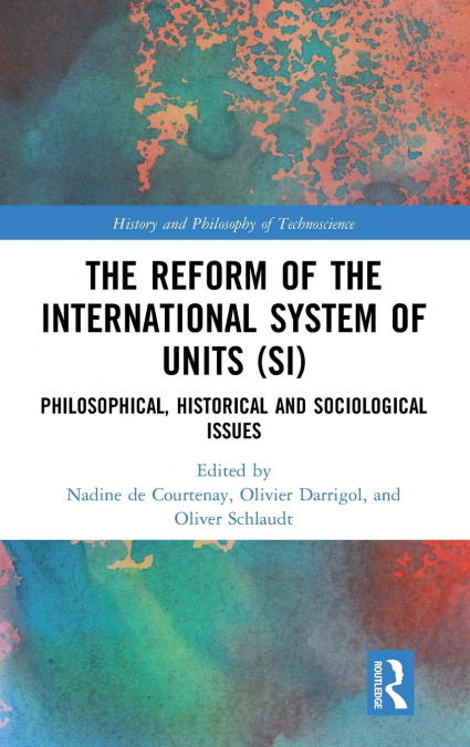The Reform of the International System of Units (SI)