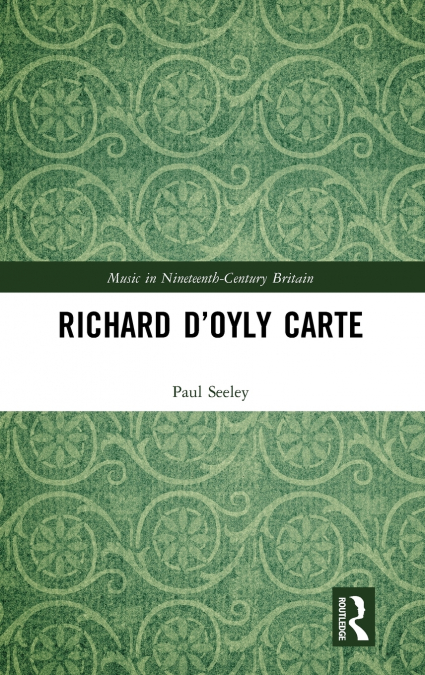 Richard D’Oyly Carte