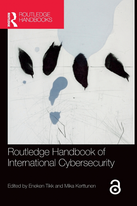 Routledge Handbook of International Cybersecurity