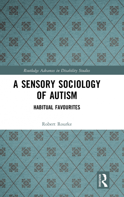 A Sensory Sociology of Autism