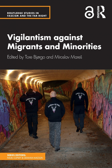 Vigilantism against Migrants and Minorities