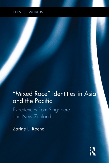 Mixed Race Identities in Asia and the Pacific