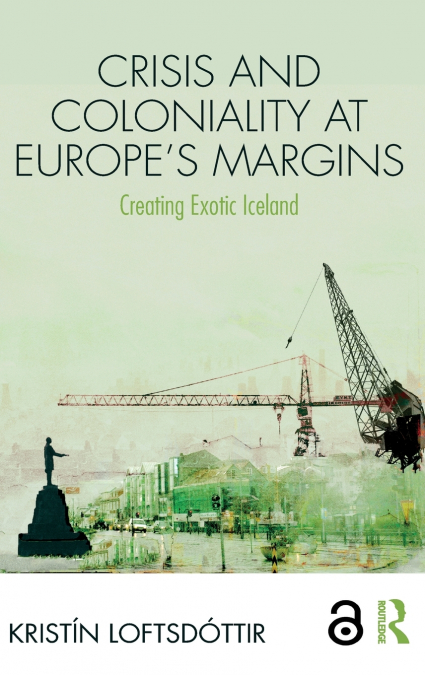 Crisis and Coloniality at Europe’s Margins