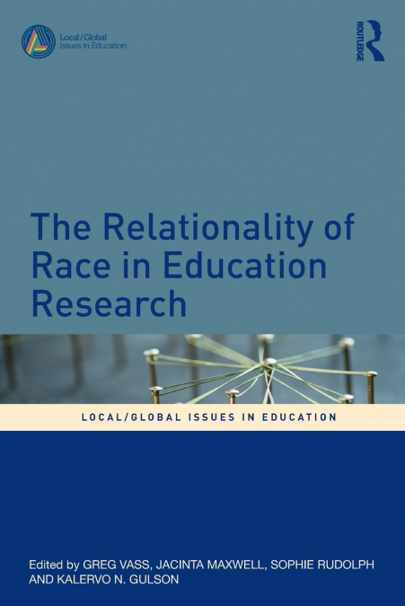 The Relationality of Race in Education Research