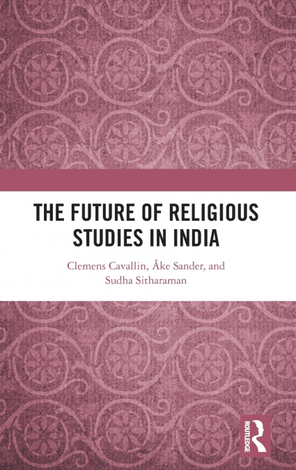 The Future of Religious Studies in India