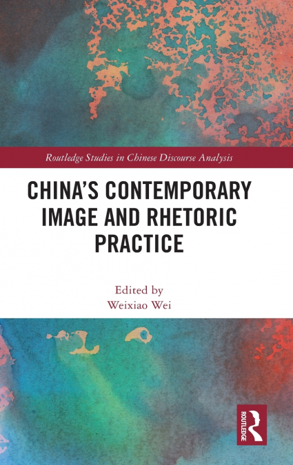China’s Contemporary Image and Rhetoric Practice