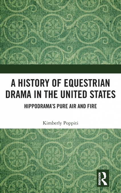 A History of Equestrian Drama in the United States
