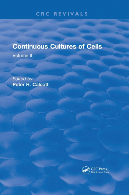Continuous Cultures of Cells