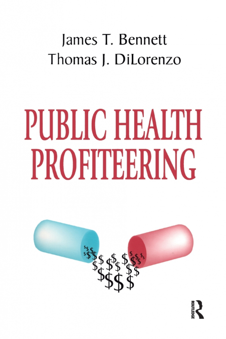 Public Health Profiteering