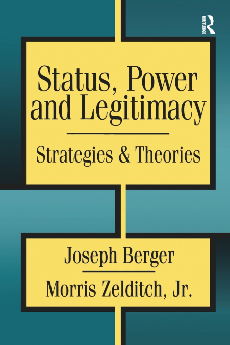 Status, Power, and Legitimacy
