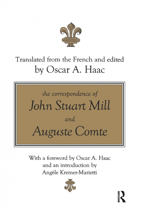 The Correspondence of John Stuart Mill and Auguste Comte