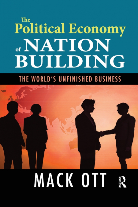 The Political Economy of Nation Building