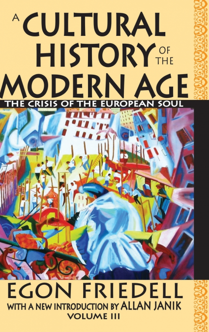 A Cultural History of the Modern Age
