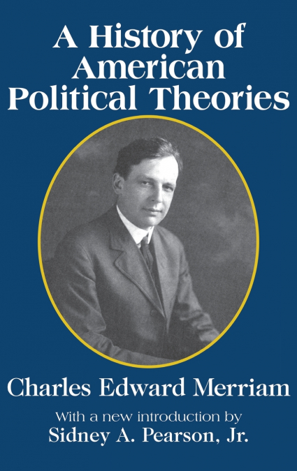 A History of American Political Theories