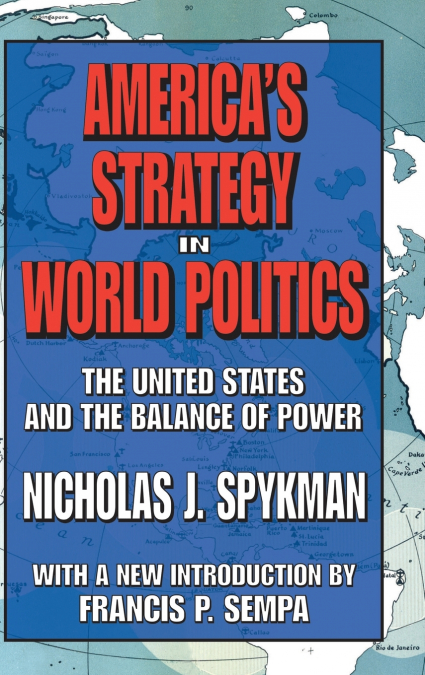 America’s Strategy in World Politics