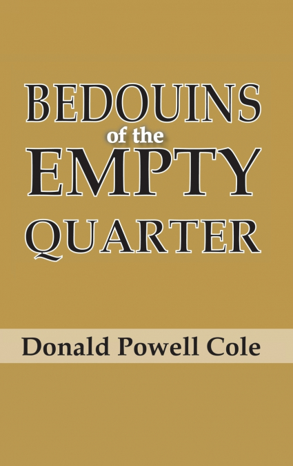 Bedouins of the Empty Quarter