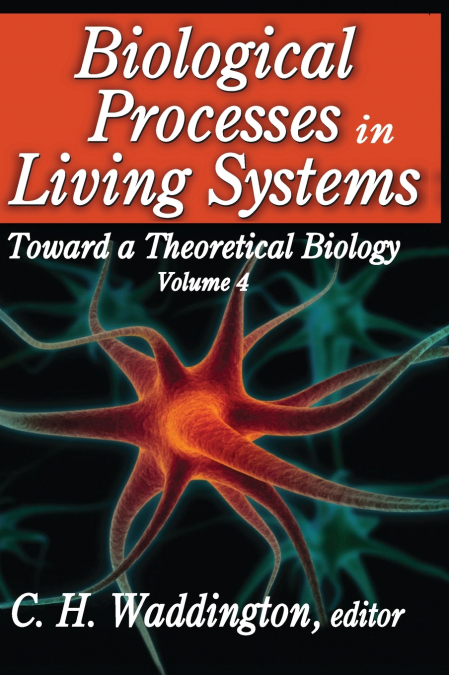 Biological Processes in Living Systems