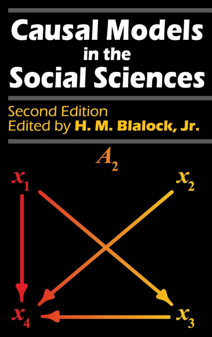 Causal Models in the Social Sciences