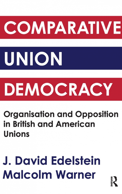 Comparative Union Democracy