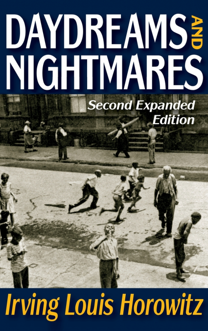 Daydreams and Nightmares