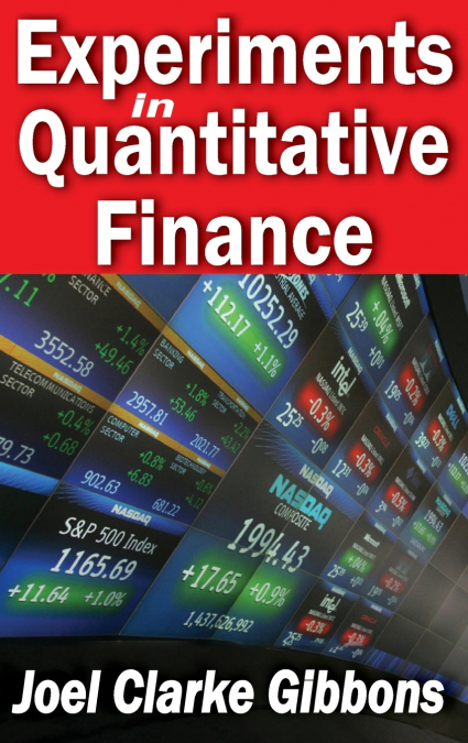 Experiments in Quantitative Finance